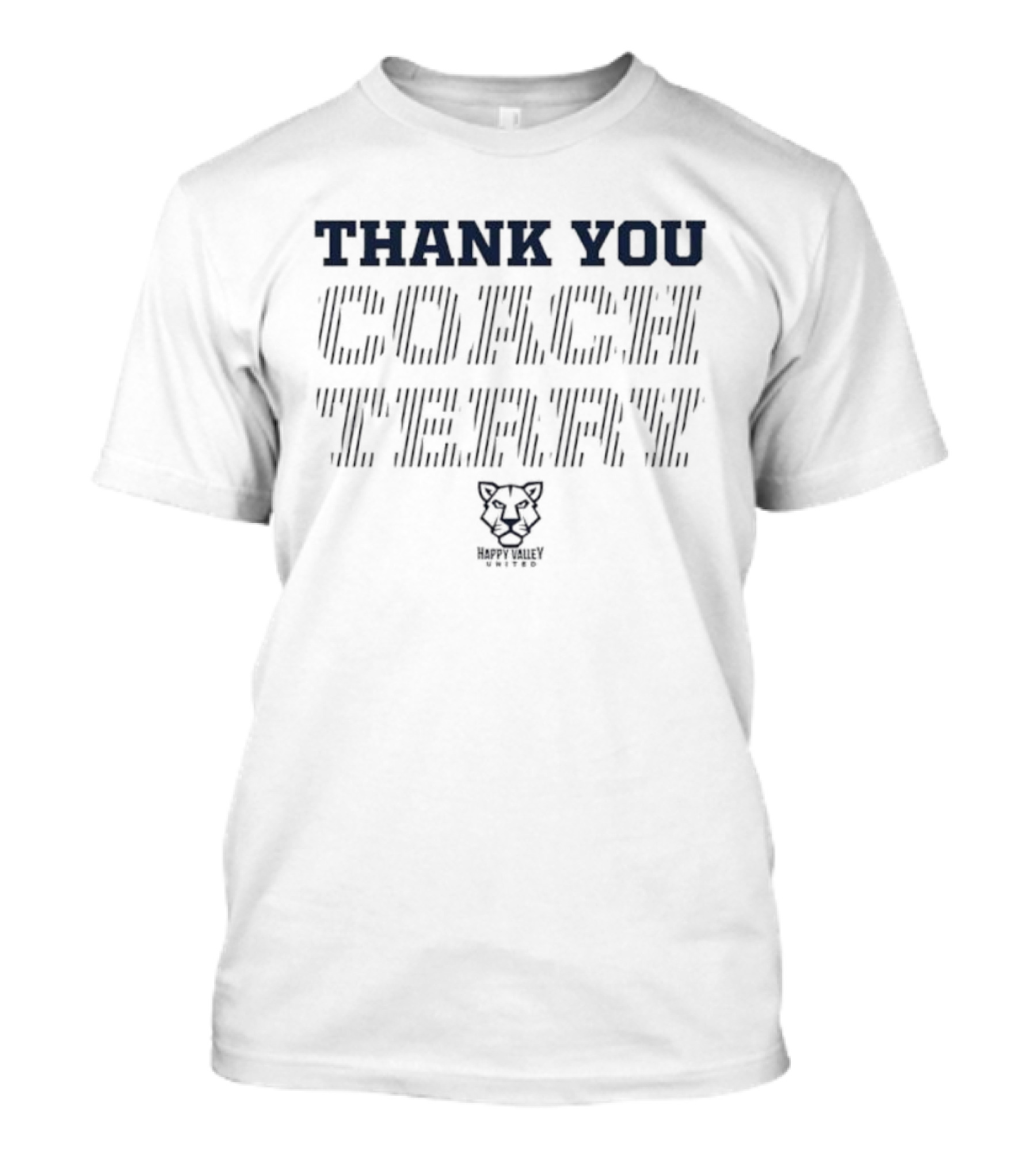 Thank You Coach Terry Happy Valley United Nittany Lion T-Shirt