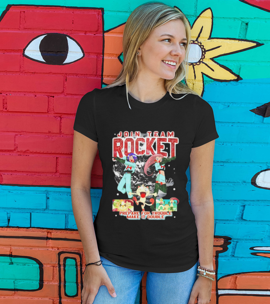 Join Team Rocket Prepare For Trouble Make It Double Pokemon T-Shirt
