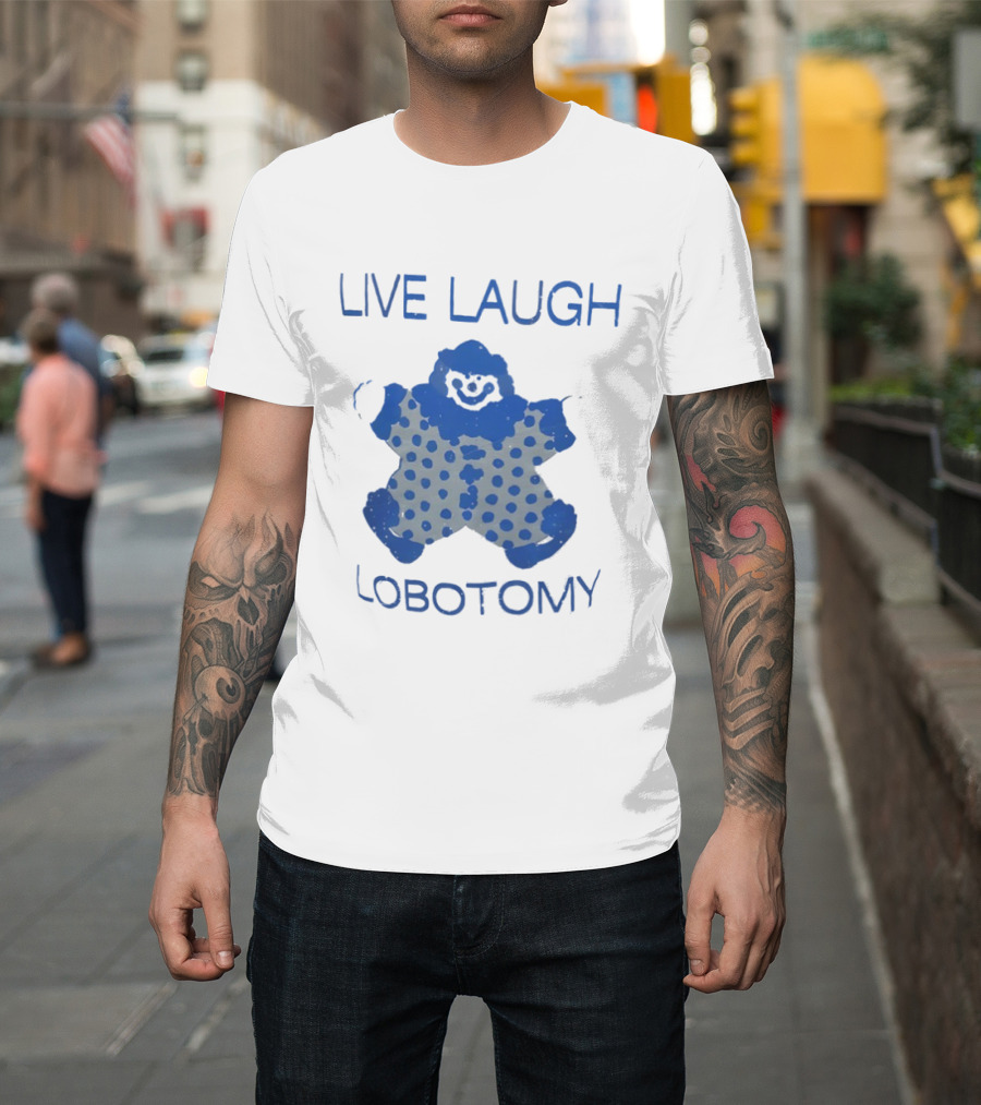 LIVE LAUGH LOBOTOMY Clown Polka Dot Humor T-Shirt