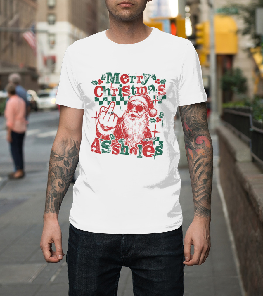 Merry Christmas Assholes Santa Claus Middle Finger Holiday Humor T-Shirt