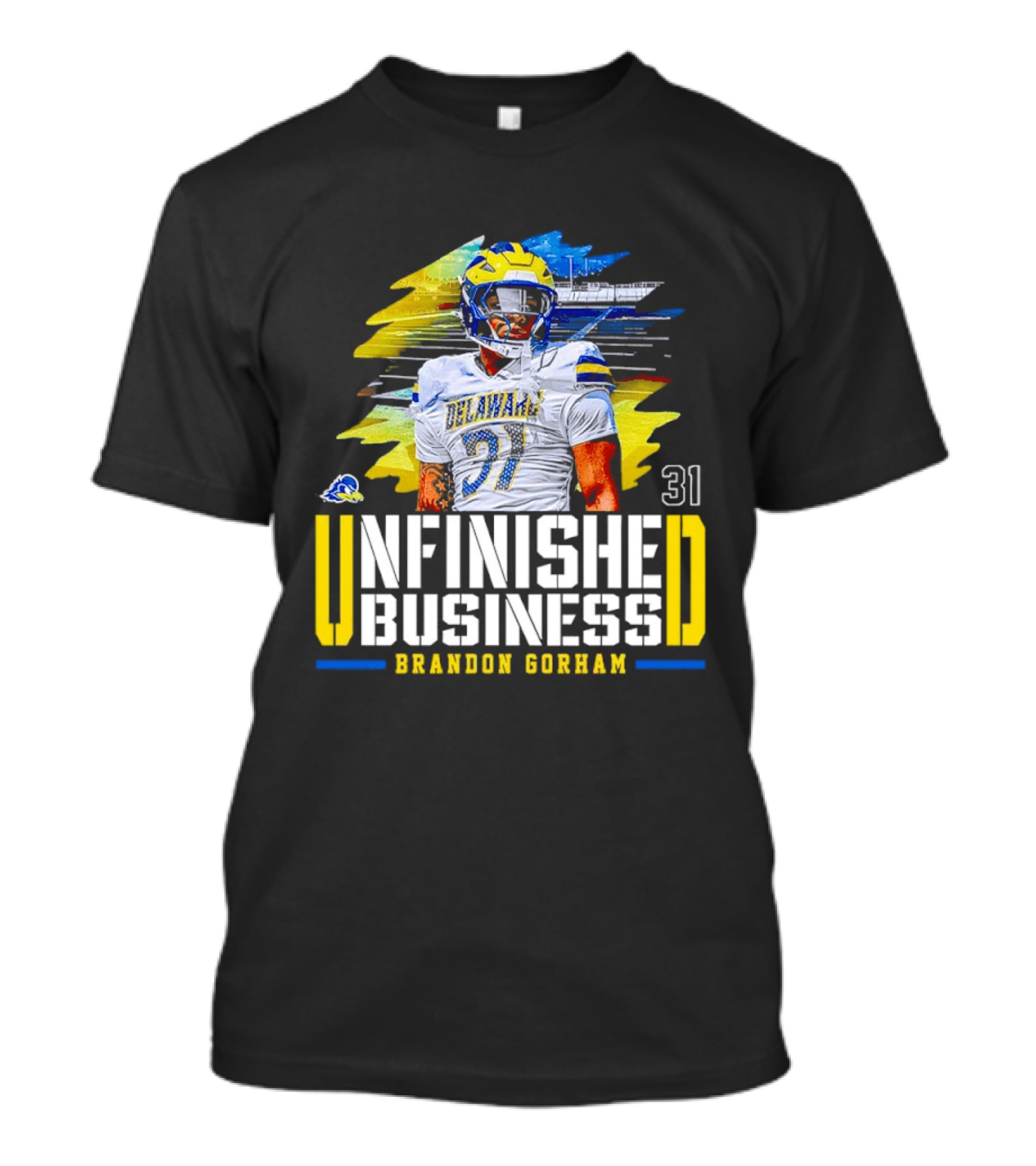 Brandon Gorham Delaware 31 Unfinished Business NCAA Football T-Shirt