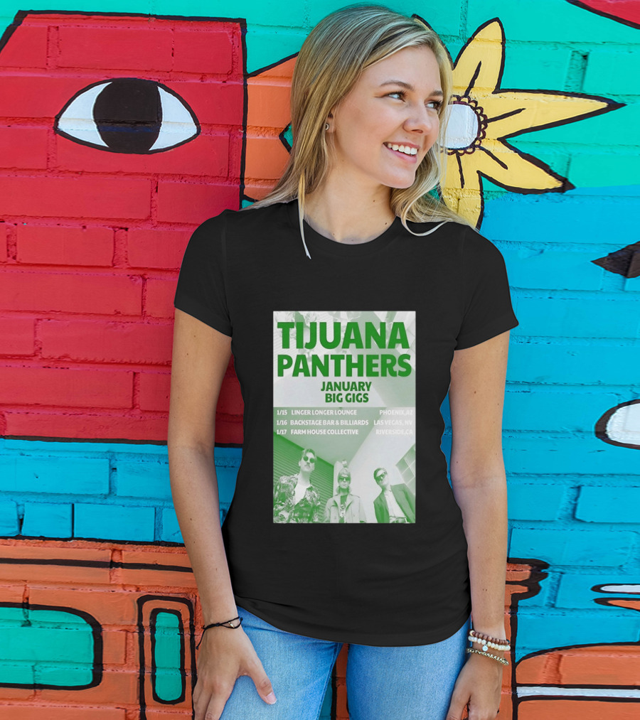 Tijuana Panthers January Big Gigs 2026 Phoenix AZ Las Vegas NV Riverside CA T-Shirt