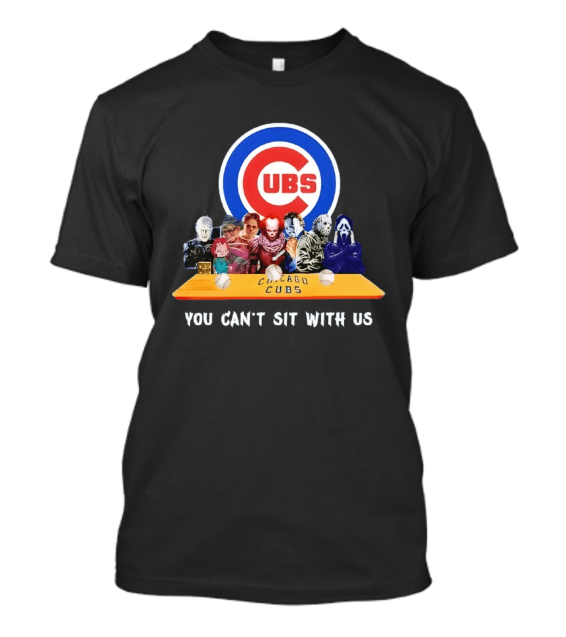 Horror Movie Characters You Can’t Sit With Us Chicago Cubs Halloween T-Shirt
