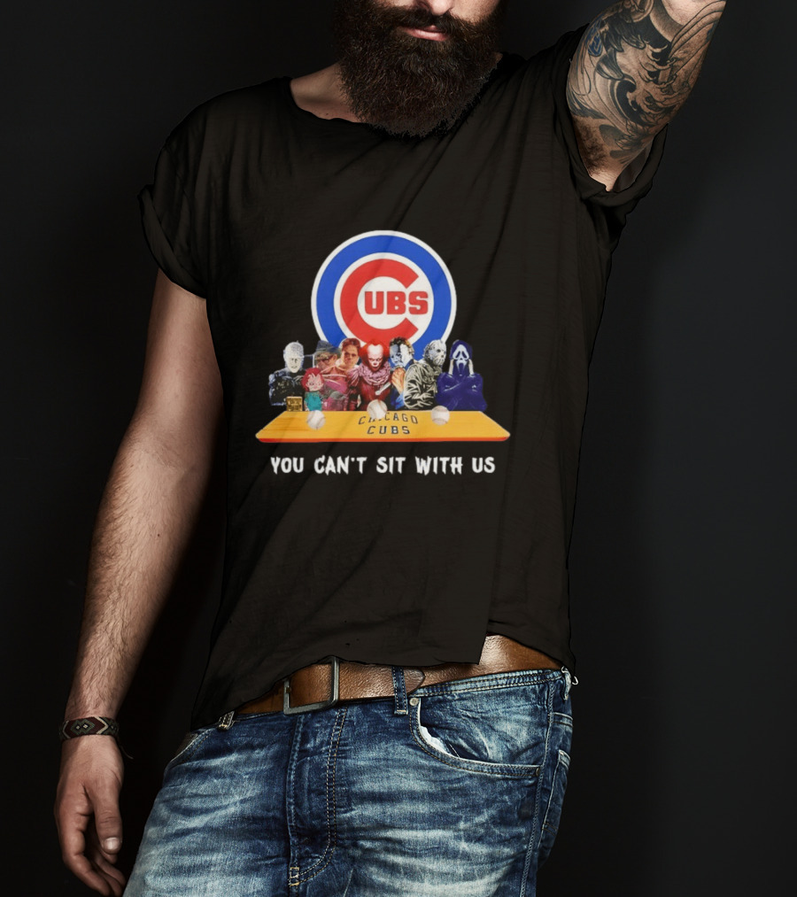 Horror Movie Characters You Can’t Sit With Us Chicago Cubs Halloween T-Shirt