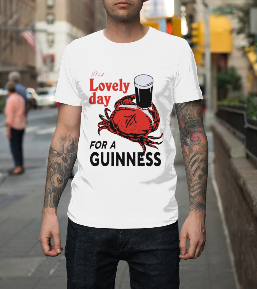 Lovely Day for a Guinness Crab Holding Pint T-Shirt