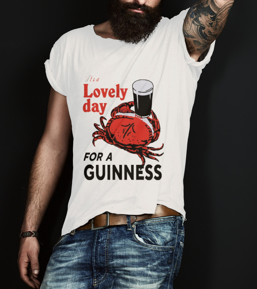 Lovely Day For A Guinness Crab Holding Pint T-Shirt