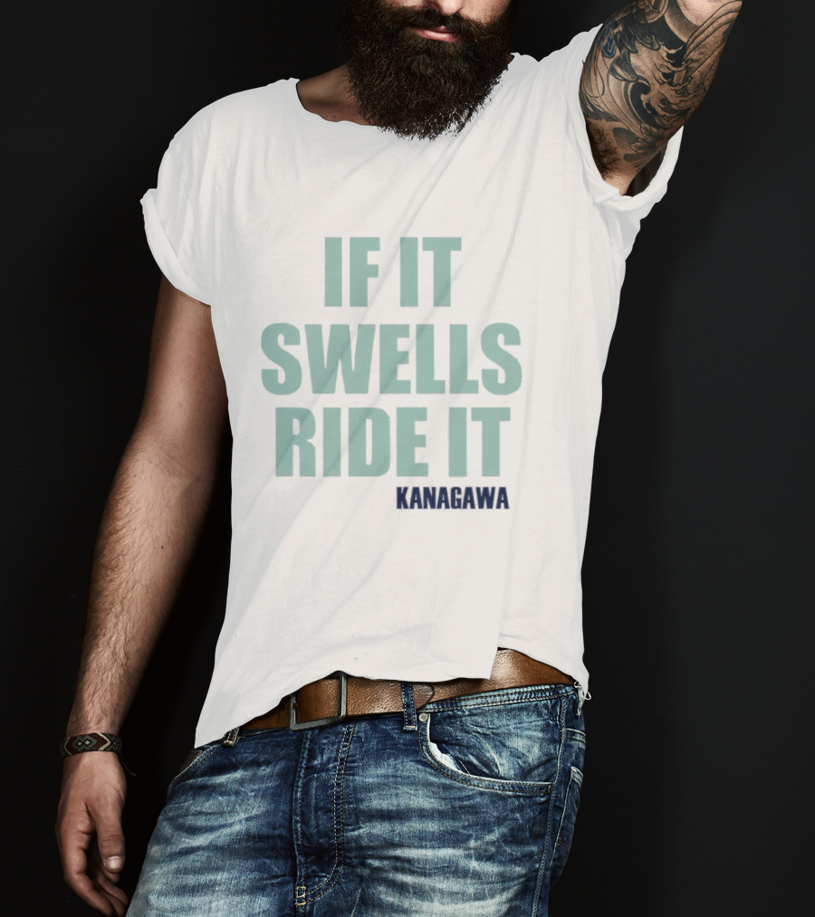 If It Swells Ride It Kanagawa Wave Surfing T-Shirt