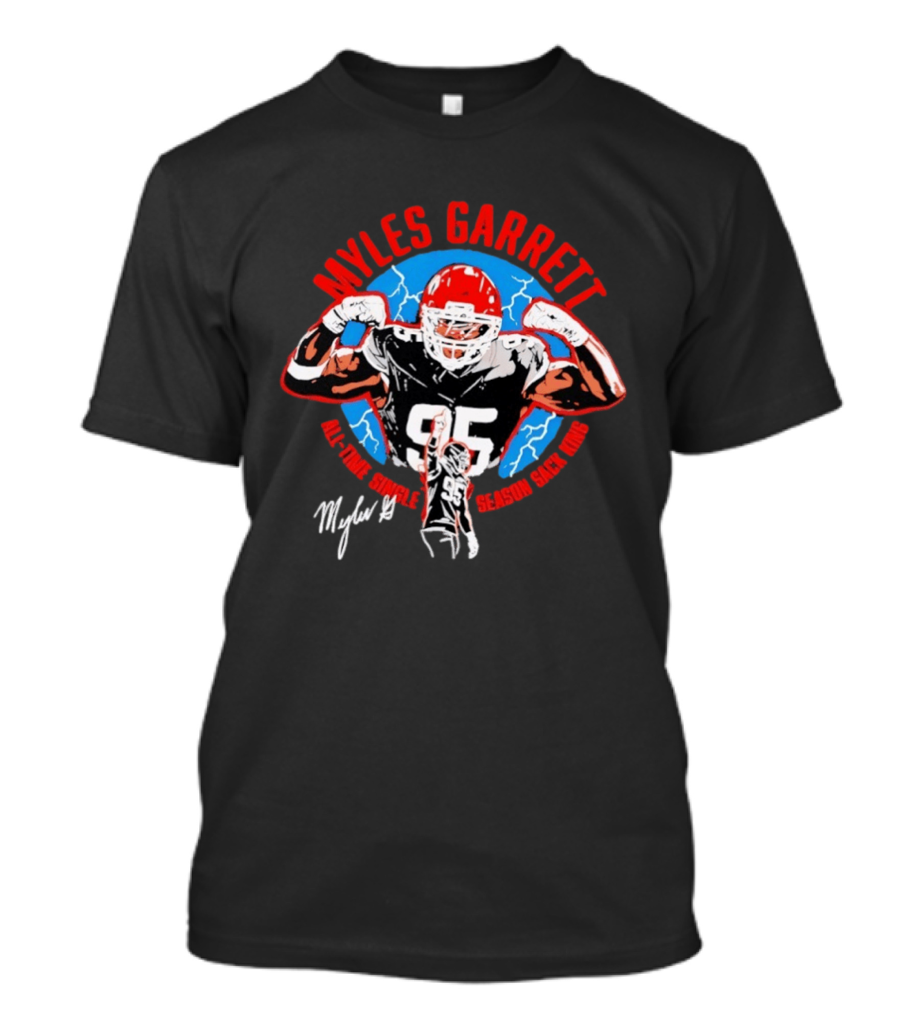 Myles Garrett 95 All Time Sacks Season Sack King 2026 T-Shirt