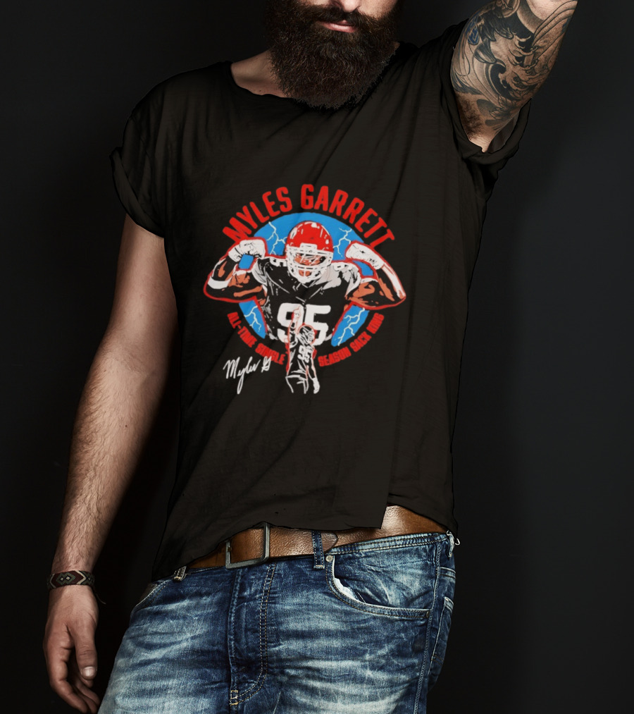 Myles Garrett 95 All Time Sacks Season Sack King 2026 T-Shirt