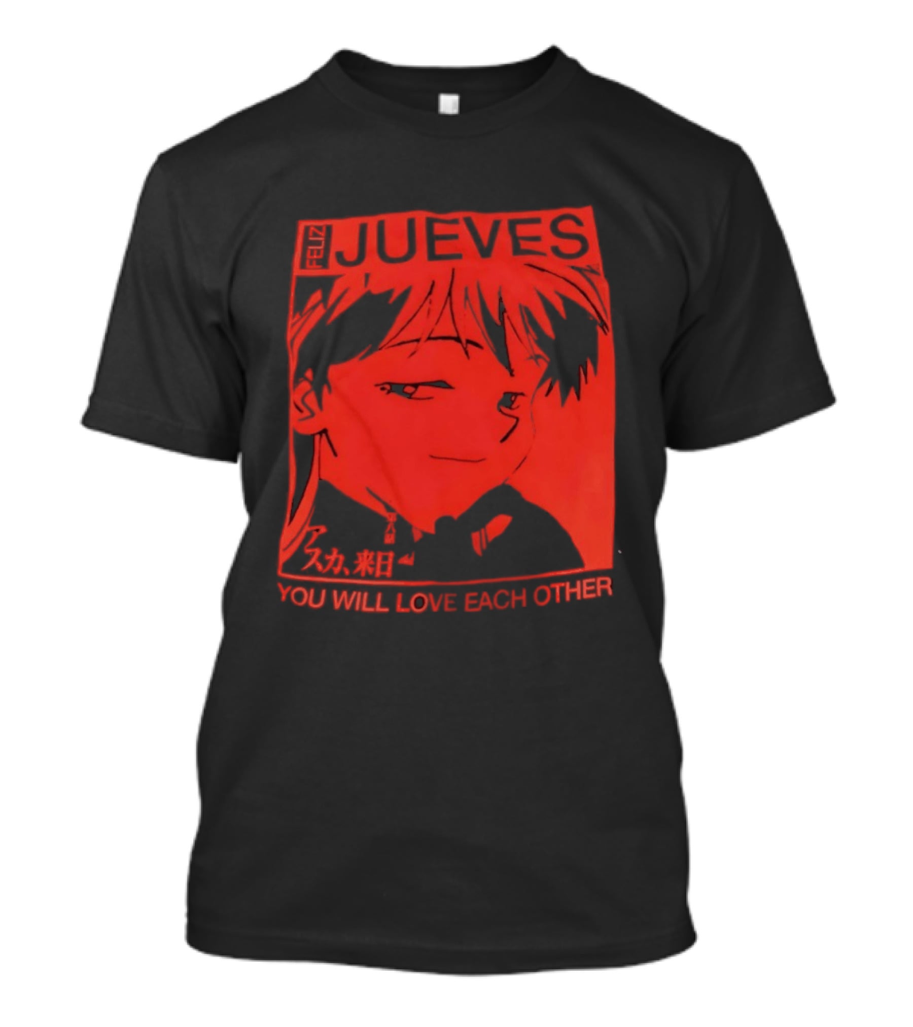 Asuka Langley Soryu Feliz Jueves You Will Love Each Other T-Shirt