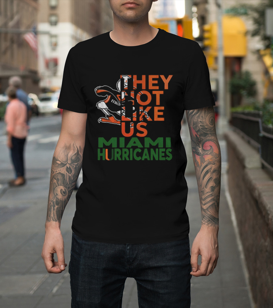 They Not Like Us Miami Hurricanes T-Shirt