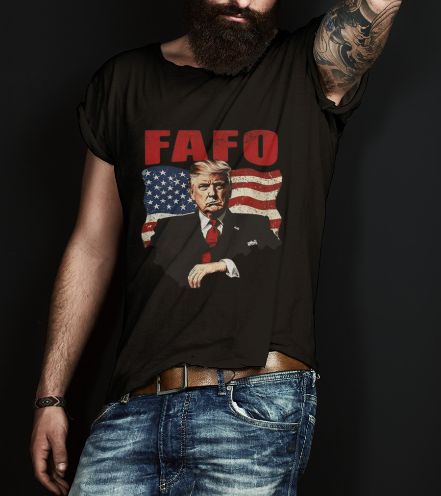 FAFO Trump F Around Find Out American Flag T-Shirt