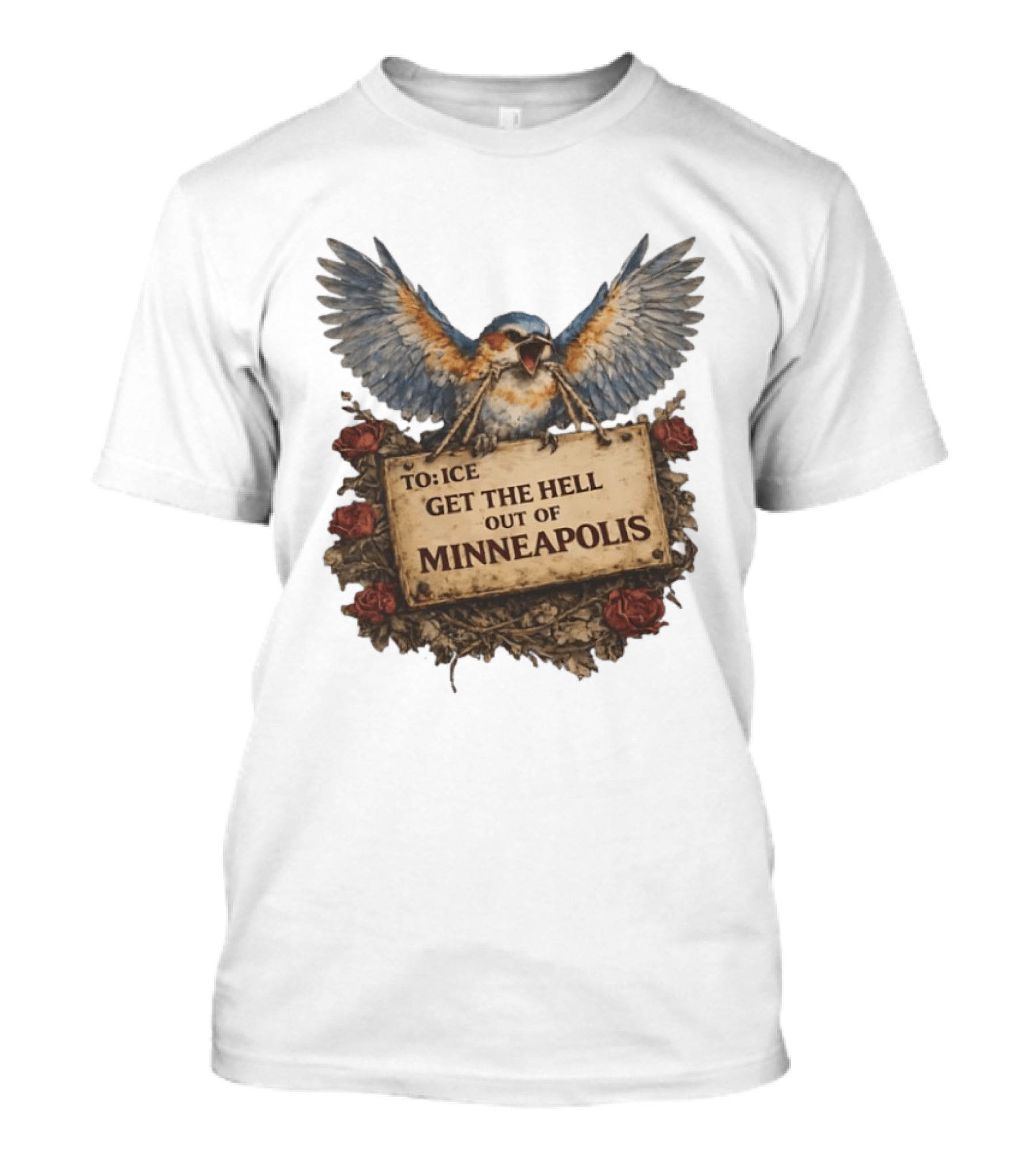 TO ICE Get The Hell Out Of Minneapolis Bird T-Shirt