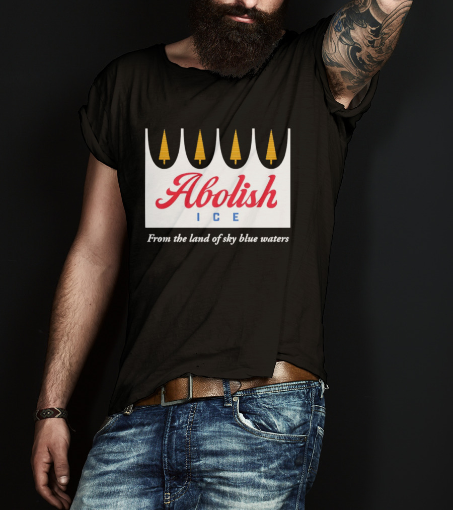 Abolish ICE Minnesota Land Of Sky Blue Waters Iconic Pine Trees T-Shirt