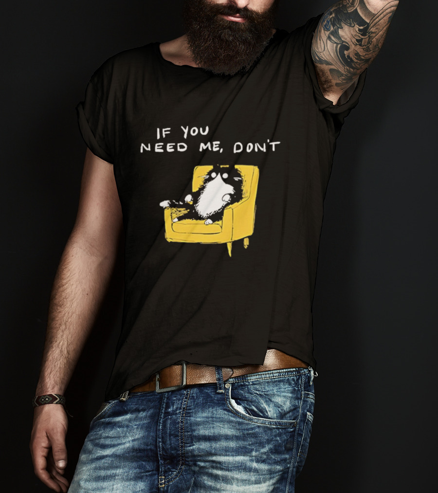 If You Need Me Don't Funny Black Cat Relaxing On Yellow Chair T-Shirt