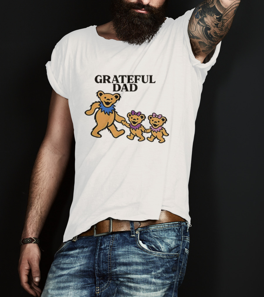 Grateful Dad Dancing Bears Family Grateful Dead Bears T-Shirt