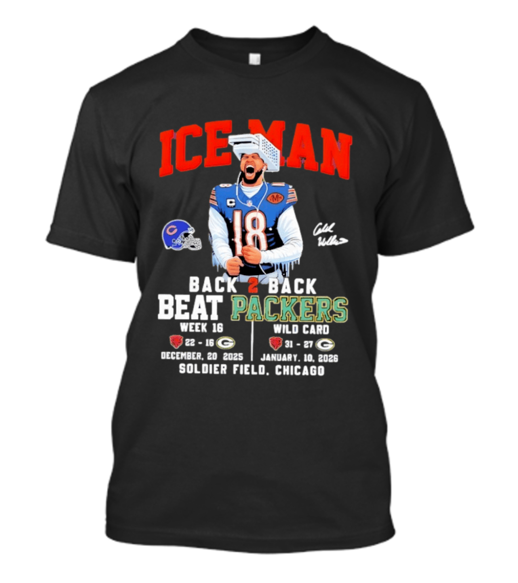 Iceman Back 2 Back Beat Packers Chicago Bears Week 16 Wild Card Soldier Field 2025 T-Shirt