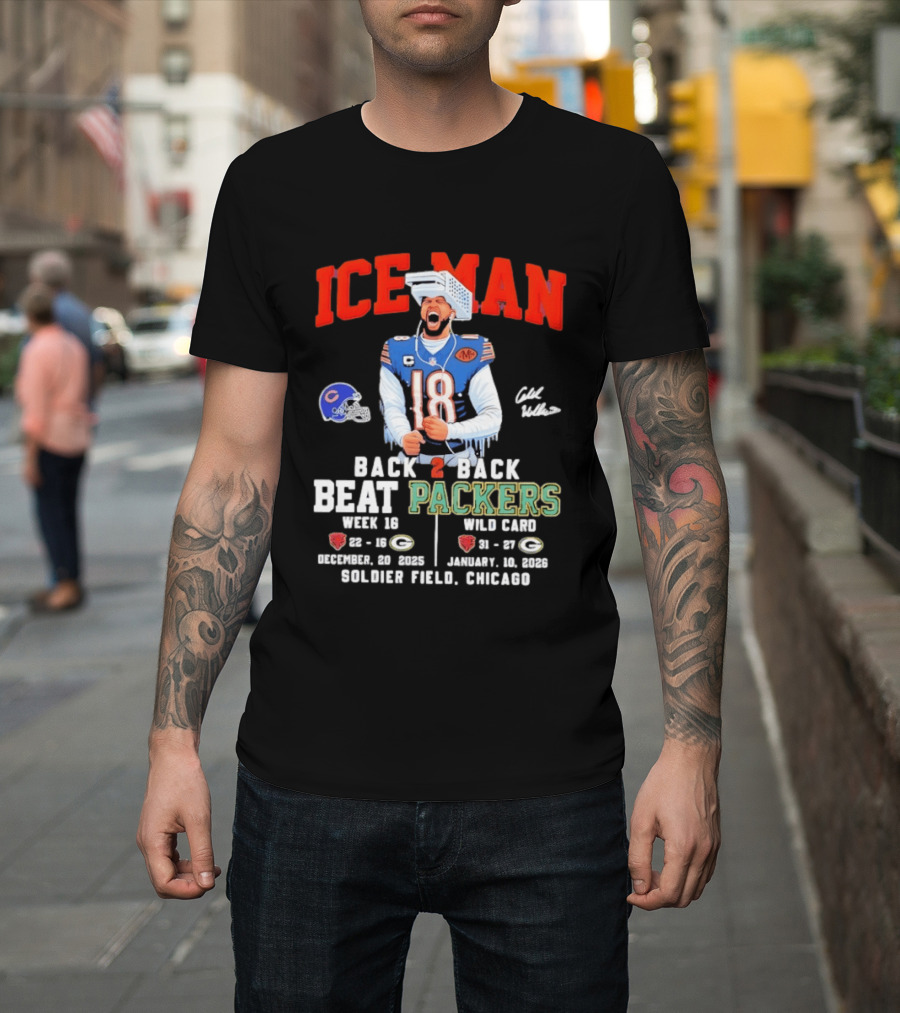 Iceman Back 2 Back Beat Packers Chicago Bears Week 16 Wild Card Soldier Field 2025 T-Shirt