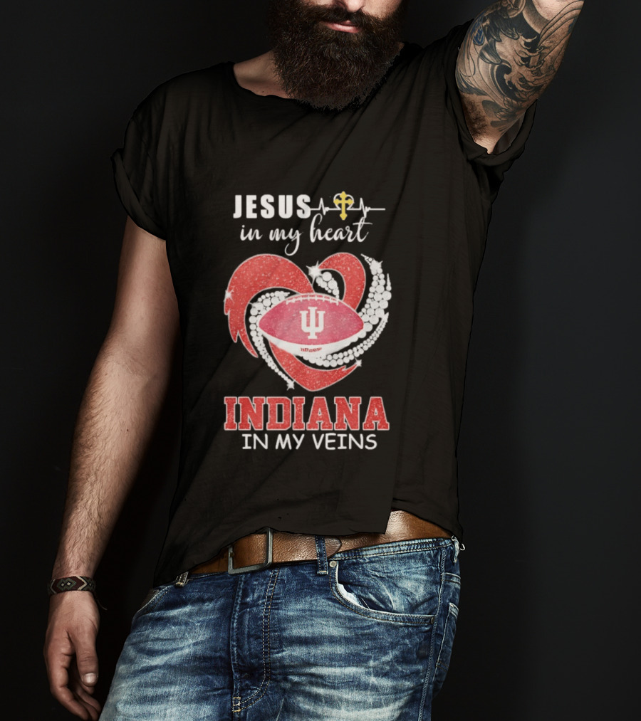 Jesus In My Heart Indiana In My Veins IU Football Heartbeat Cross T-Shirt