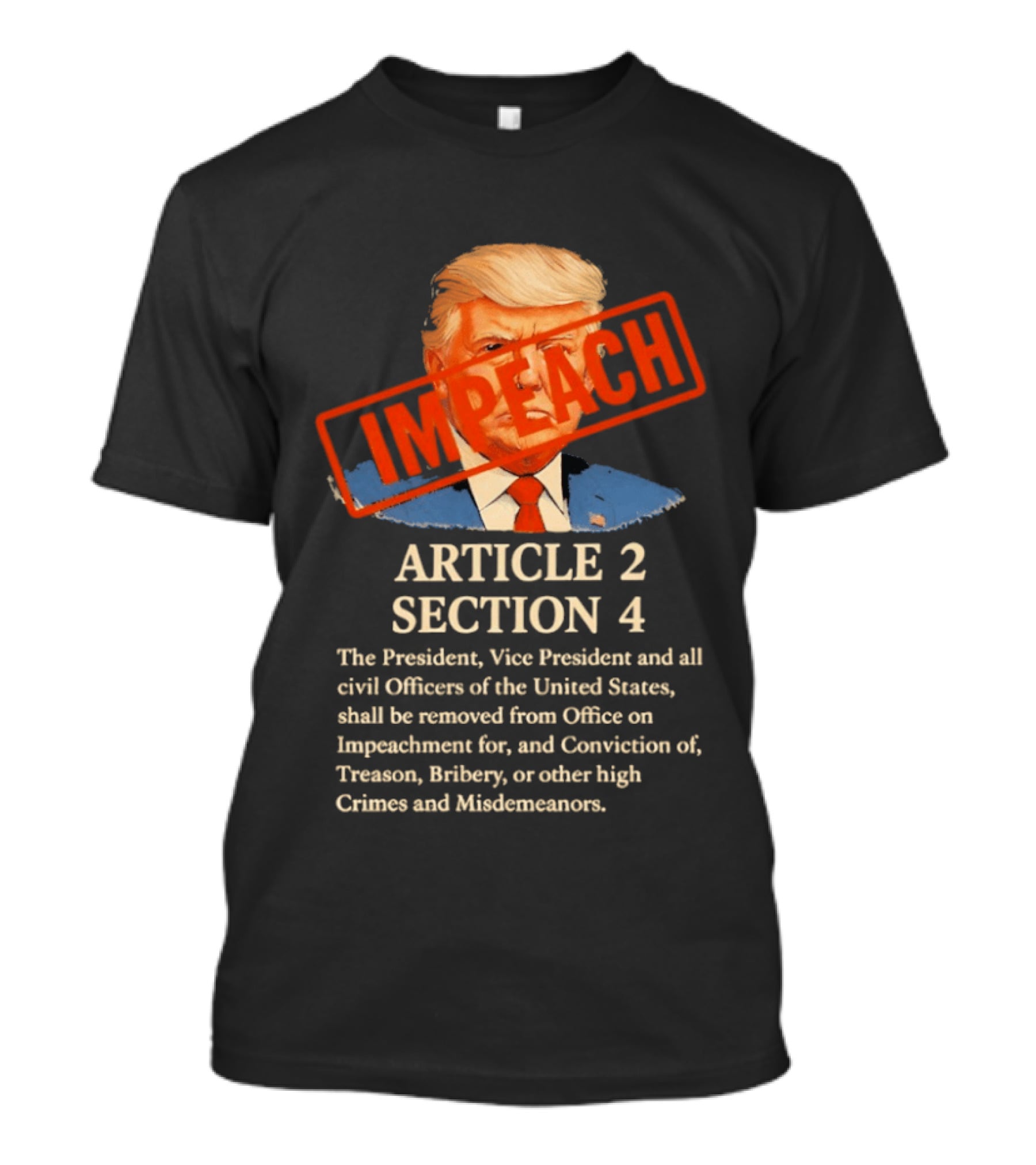 Donald Trump Impeach Article 2 Section 4 President Vice President Civil Officers T-Shirt