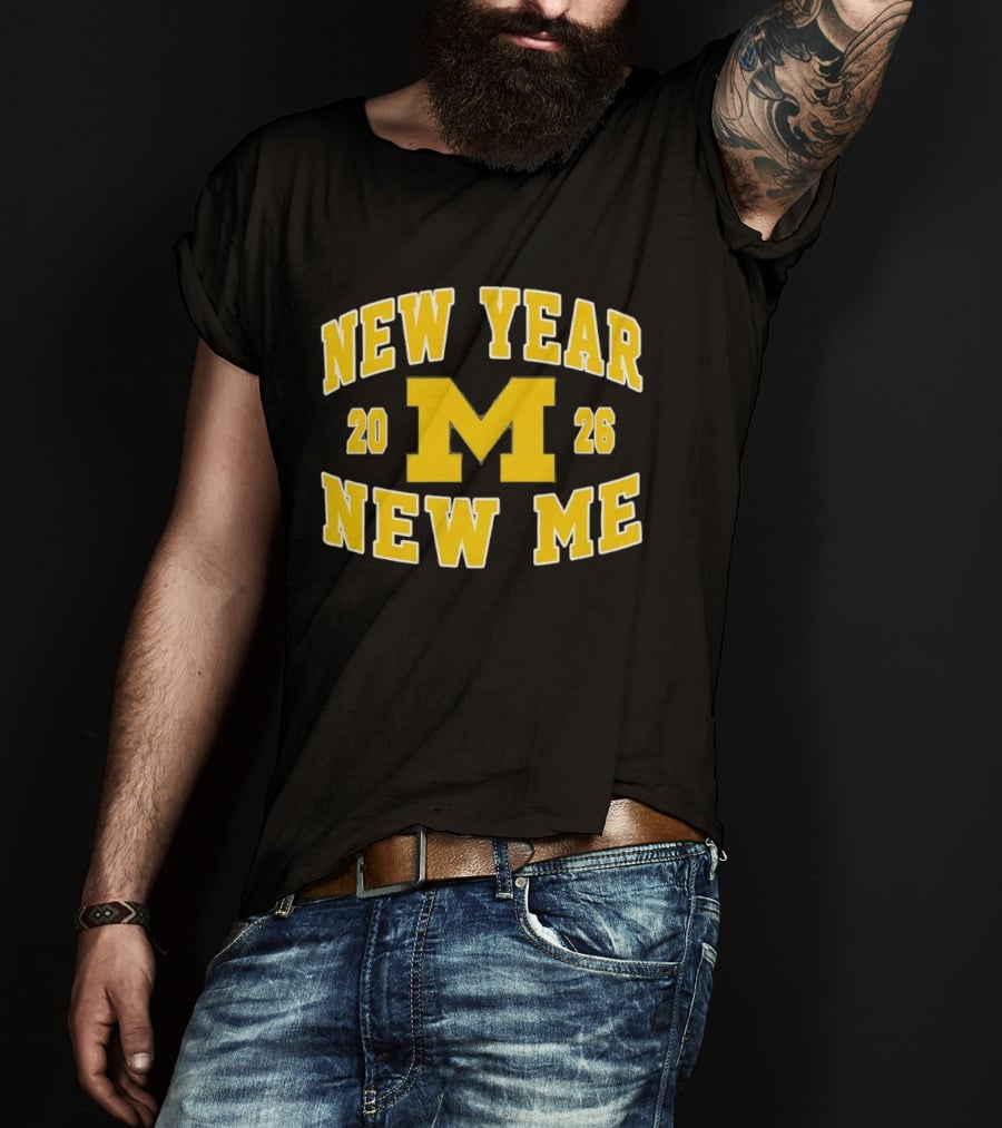 New Year New Me 2026 Michigan Wolverines Football T-Shirt