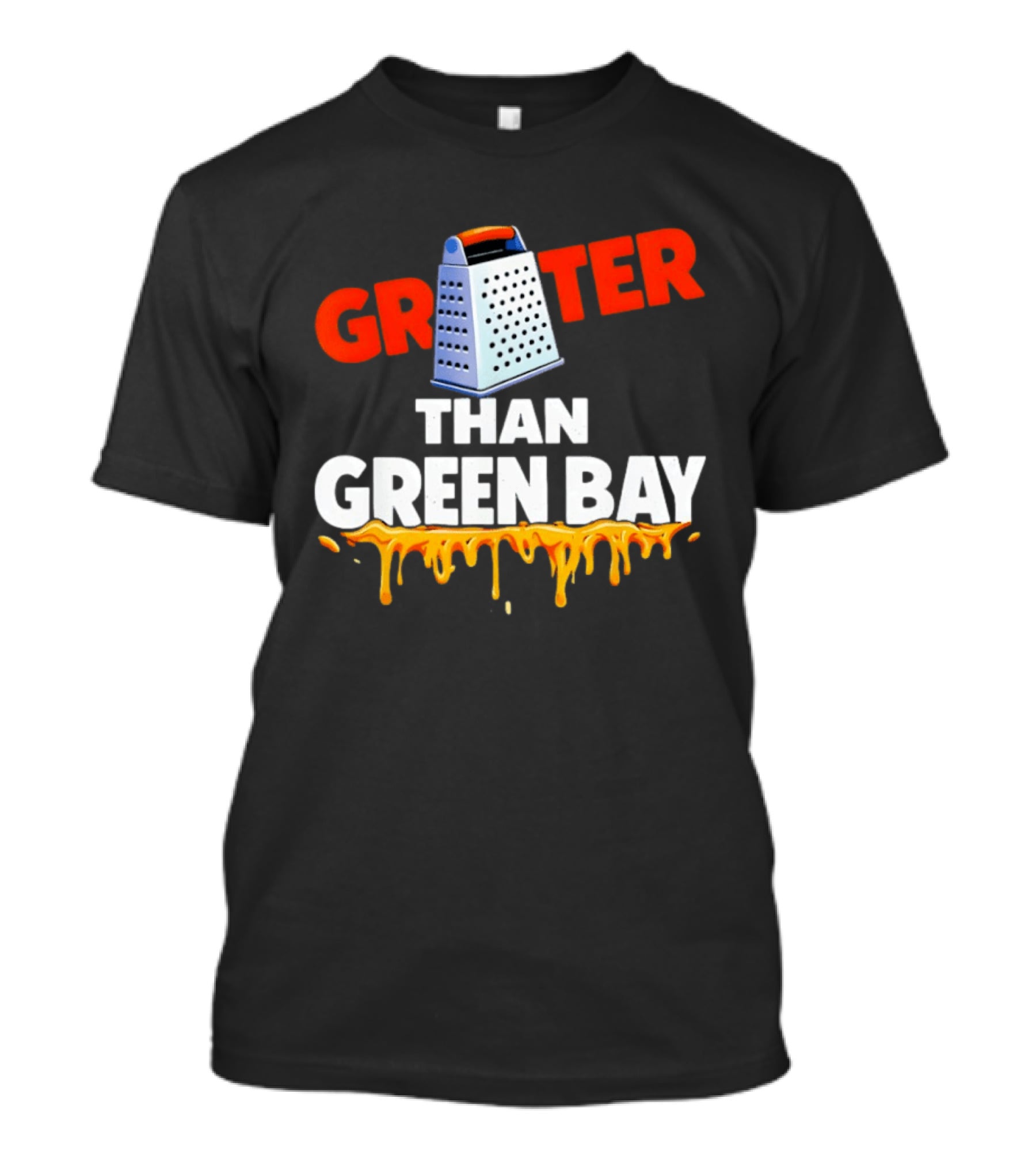 Grater Than Green Bay Cheese Rivalry Joke NFC North T-Shirt