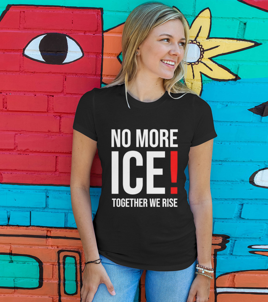 No More Ice Together We Rise T-Shirt