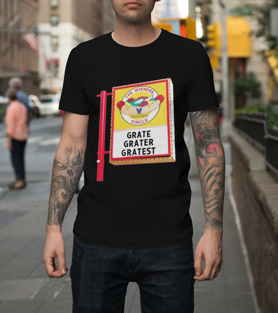 The Wieners Circle Vienna Beef Grate Grater Gratest T-Shirt