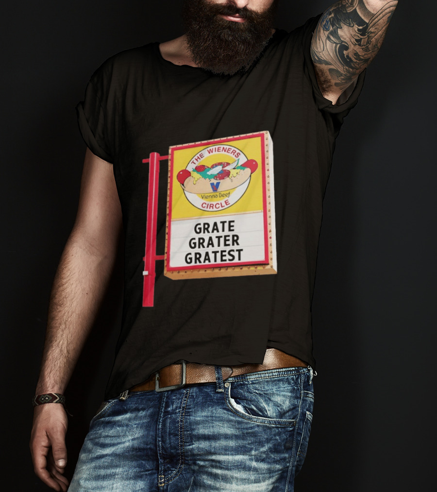 The Wieners Circle Vienna Beef Grate Grater Gratest T-Shirt