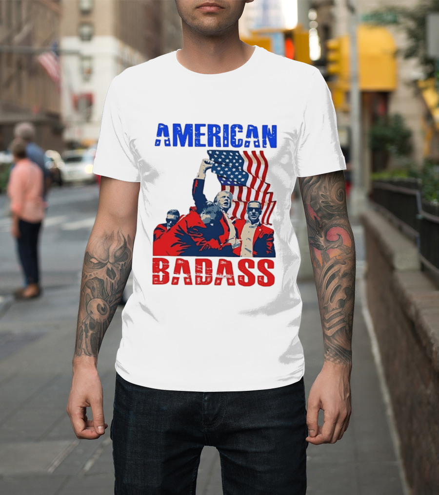 American Badass Donald Trump U.S. President Patriotic Flag T-Shirt