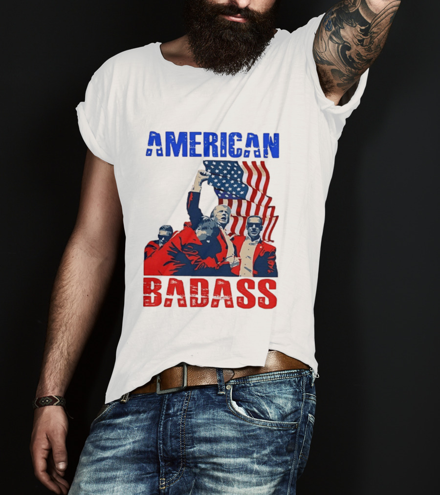 American Badass Donald Trump U.S. President Patriotic Flag T-Shirt