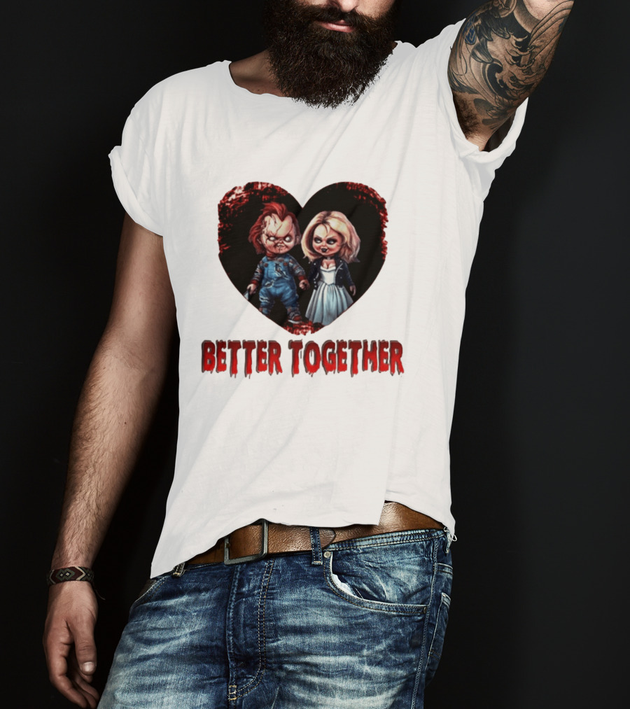 Chucky Bride Couple Honeymoon Horror Movie Better Together T-Shirt