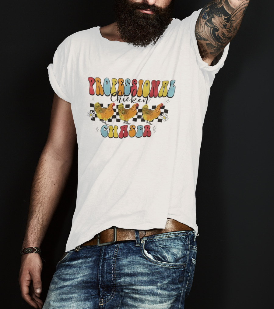 Professional Chicken Chaser Colorful Chicken Racing Fun T-Shirt