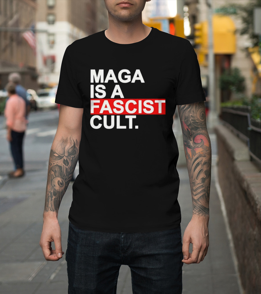 MAGA Is A Fascist Cult T-Shirt