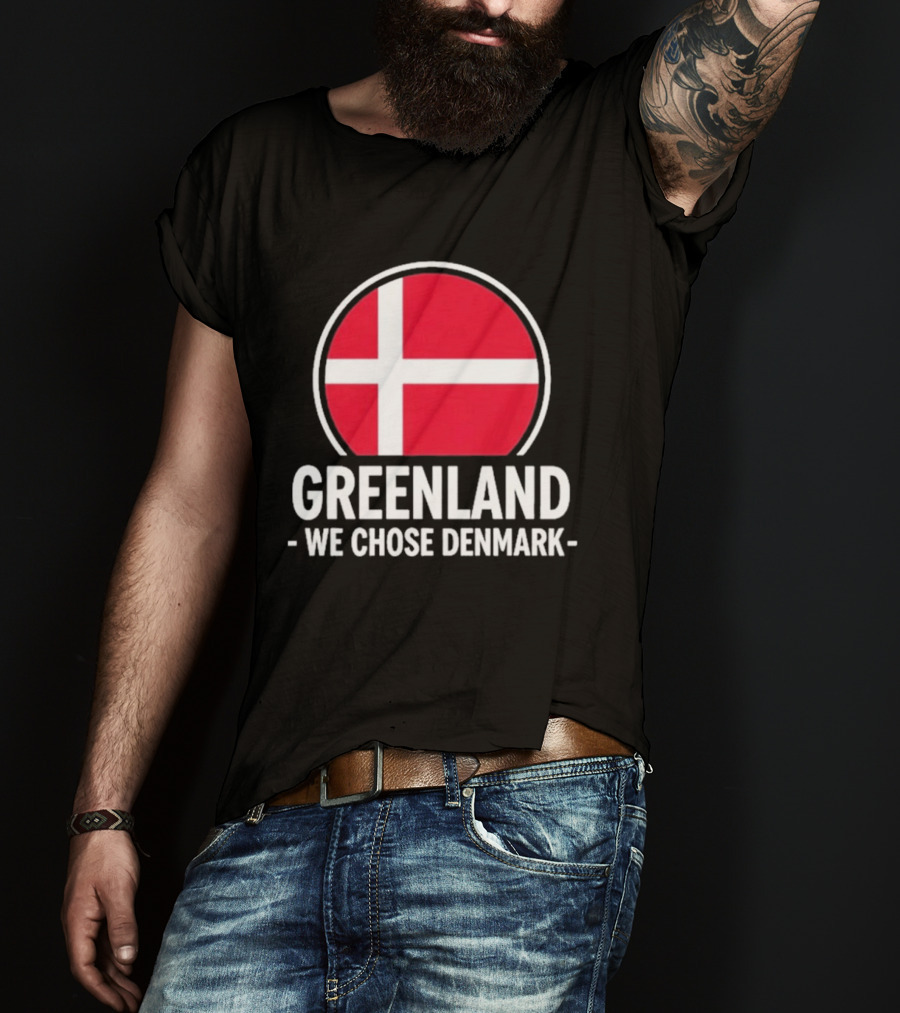 Greenland We Chose Denmark Danish Flag Circle T-Shirt