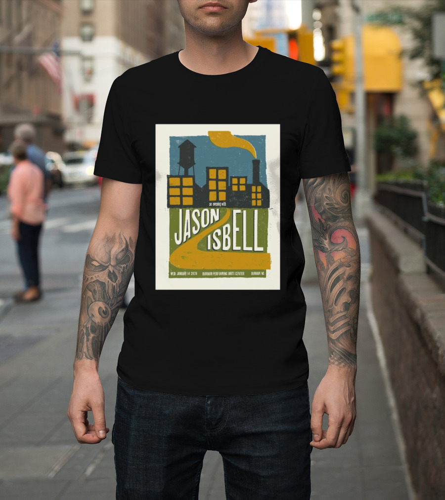 An Evening With Jason Isbell Durham Performing Arts Center January 14 2026 T-Shirt