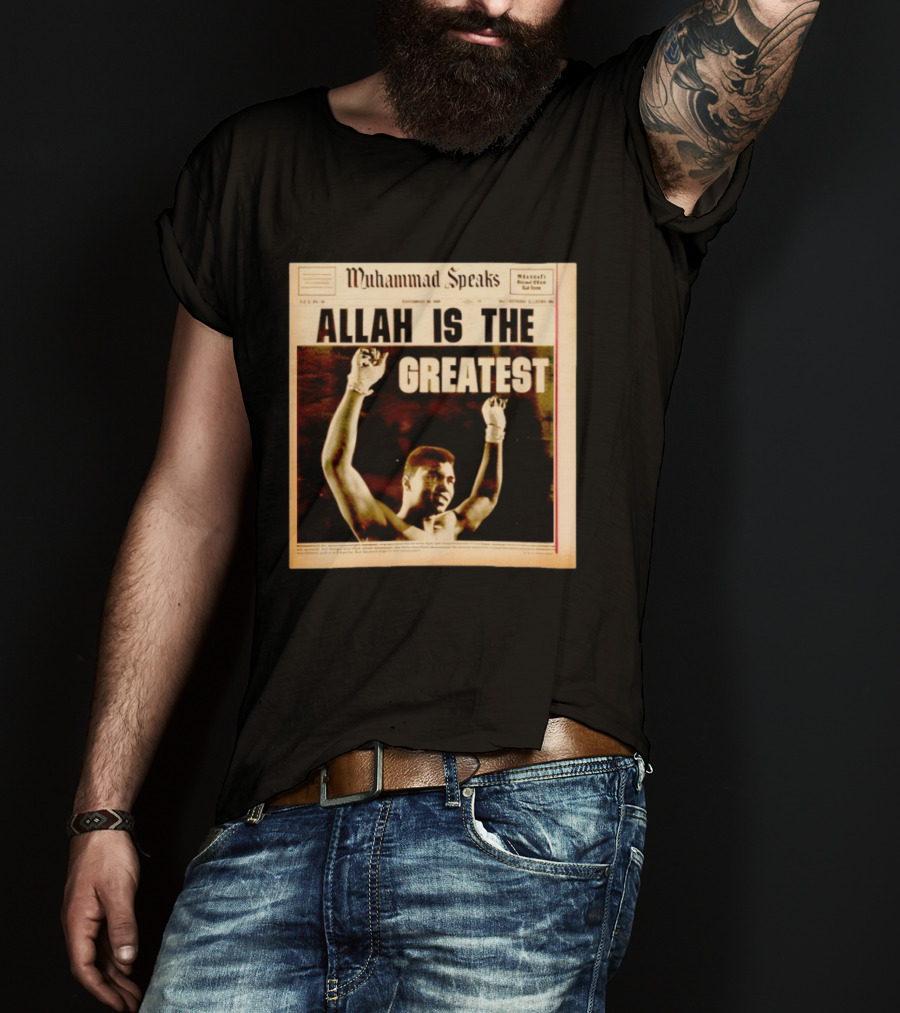 Muhammad Speaks Allah Is The Greatest T-Shirt