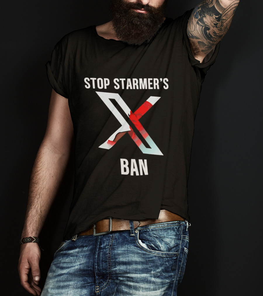 Stop Starmer's X Ban Bold Text With Red And White X T-Shirt