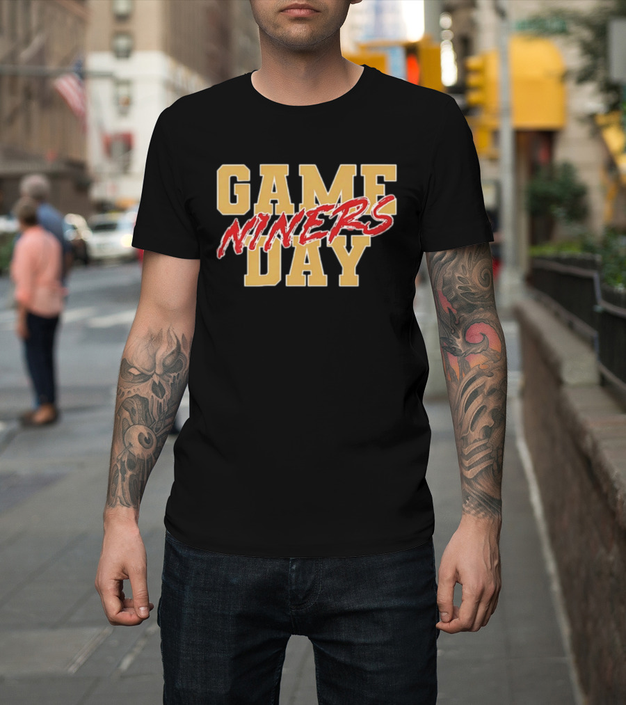 San Francisco 49ers Game Day Niners T-Shirt