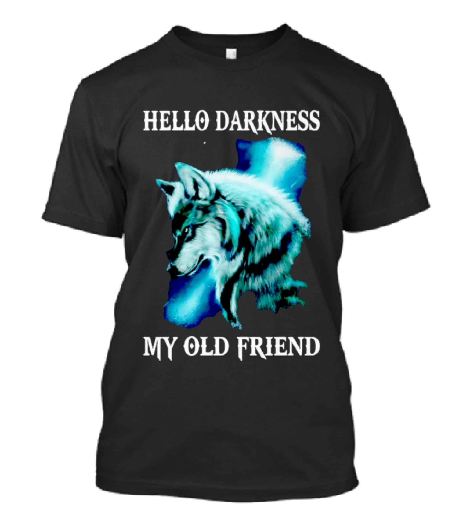 Hello Darkness My Old Friend Wolf T-Shirt