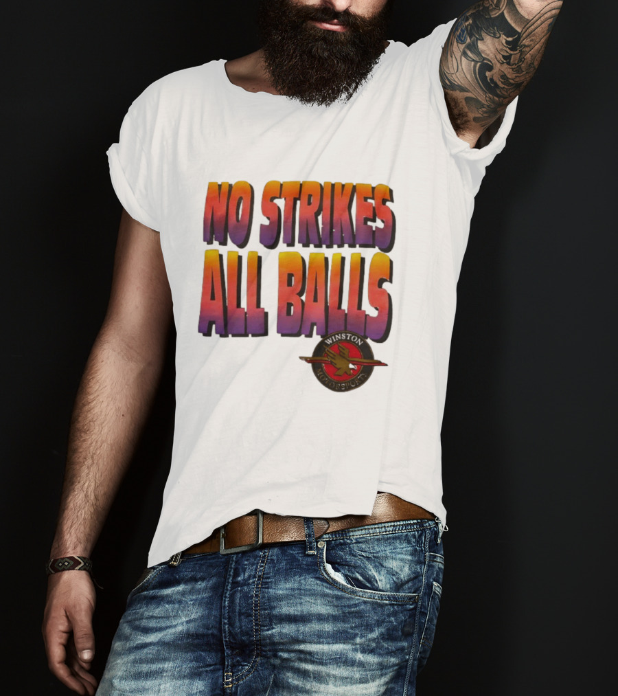 Winston Motorsports No Strikes All Balls T-Shirt