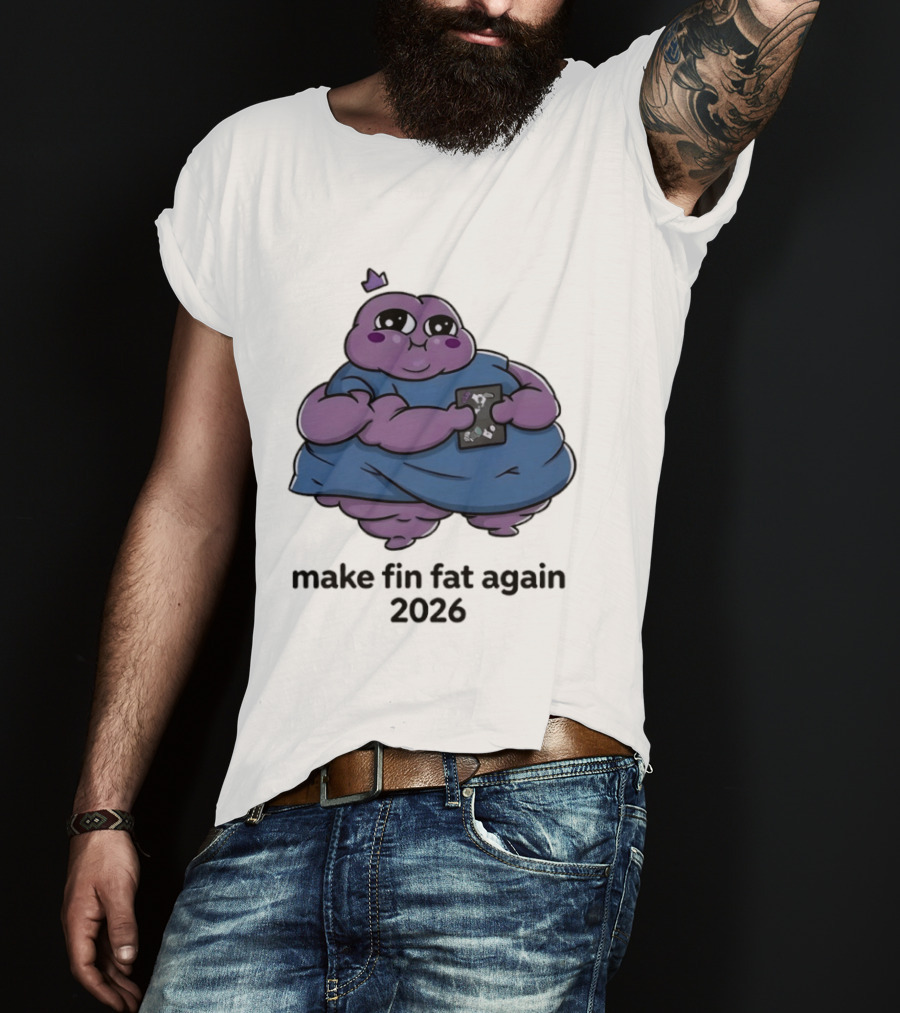 Make Fin Fat Again 2026 Cartoon Character Holding Card T-Shirt