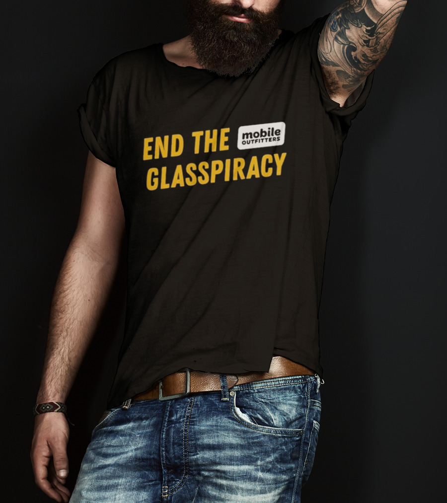END THE GLASSPIRACY Mobile Outfitters T-Shirt