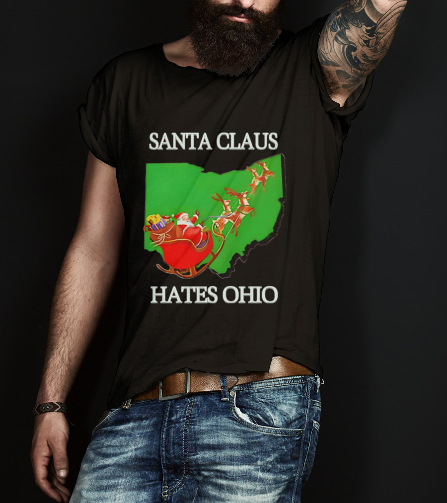 Santa Claus Hates Ohio Christmas Reindeer Sleigh Ohio State Buckeyes T-Shirt