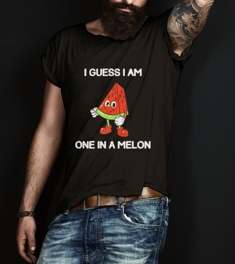 I Guess I Am One In A Melon Watermelon Cartoon T-Shirt