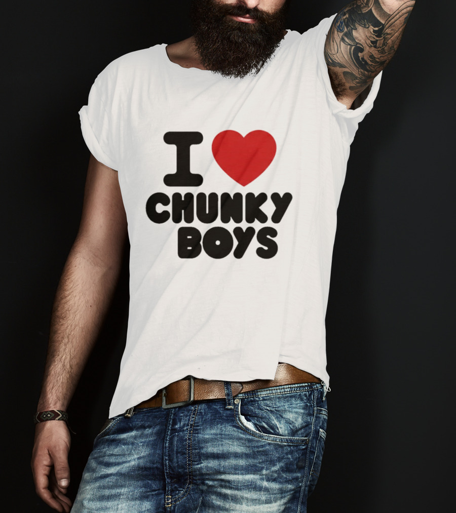 I Love Chunky Boys Heart T-Shirt
