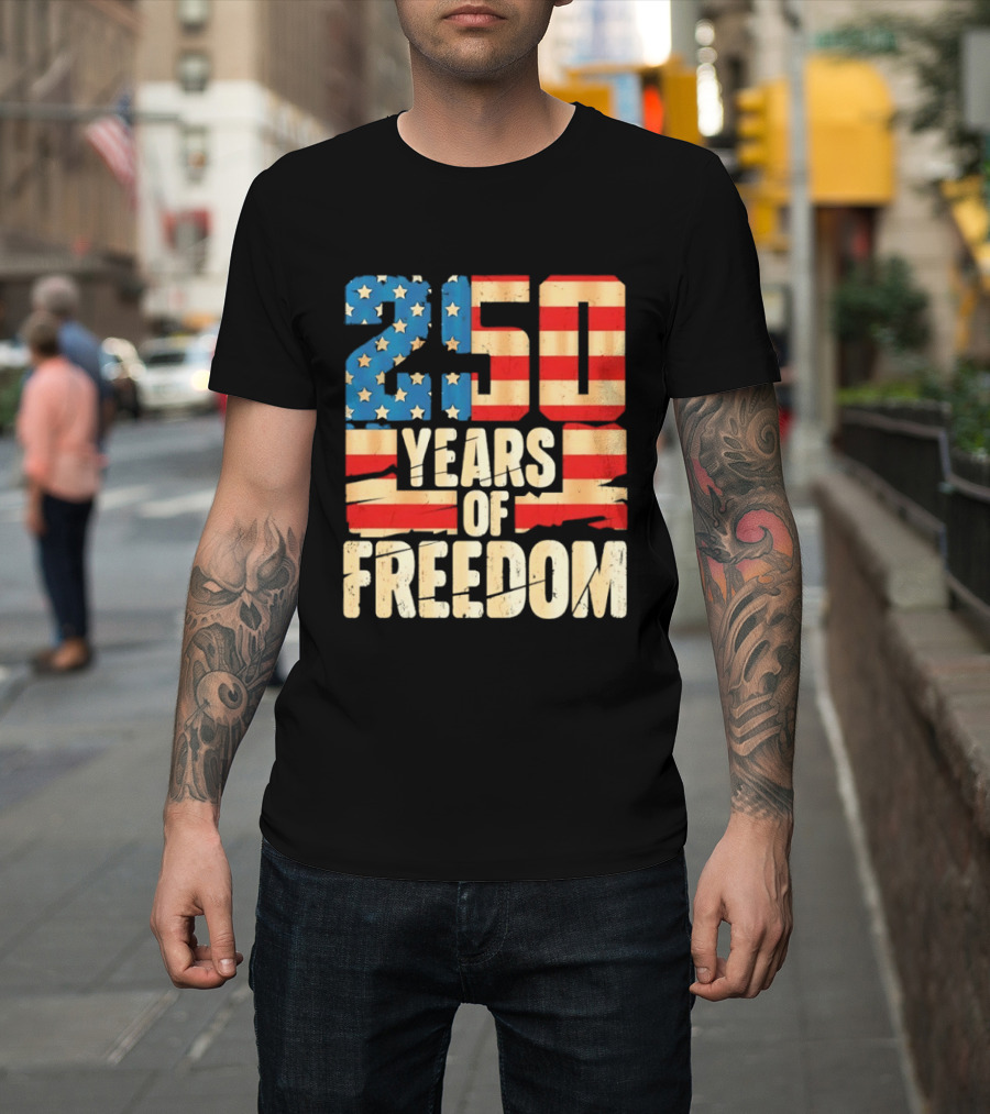 250 Years Of American Freedom Flag Celebration T-Shirt
