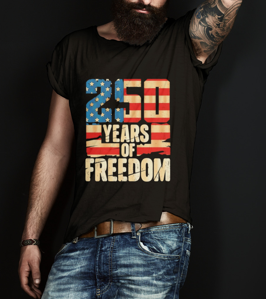 250 Years Of American Freedom Flag Celebration T-Shirt