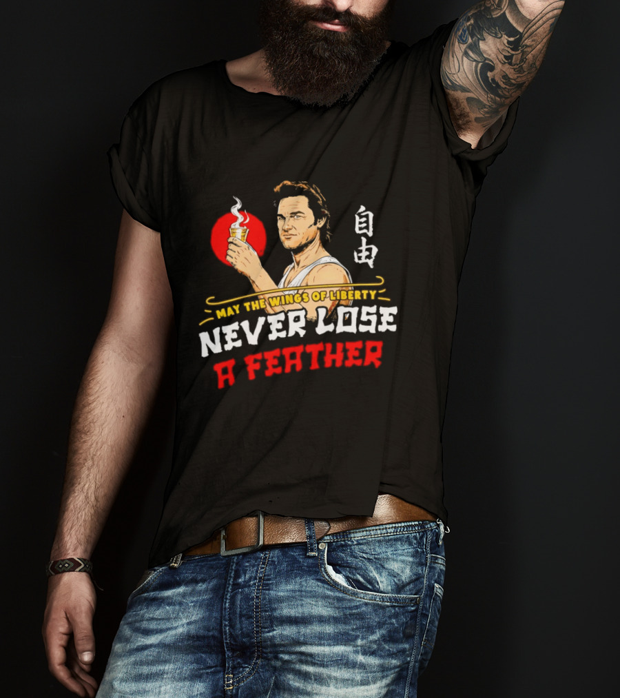 May The Wings Of Liberty Never Lose A Feather Freedom Cup In Hand T-Shirt