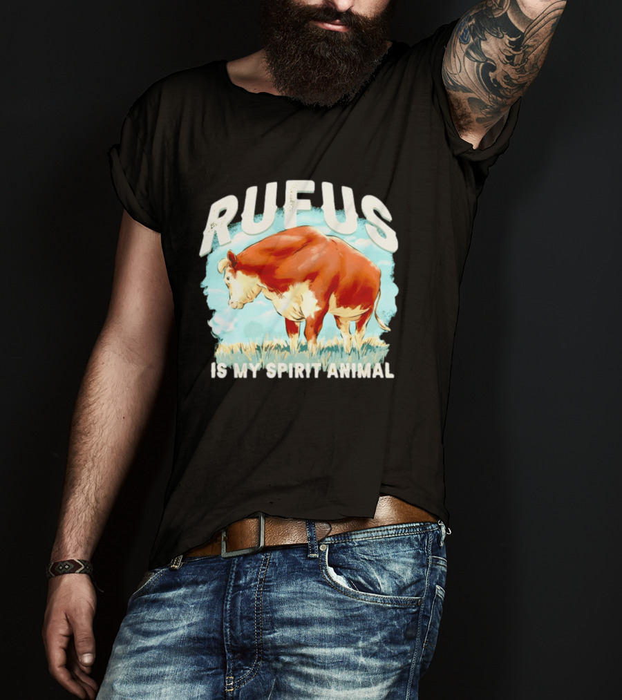 Rufus The Bull Is My Spirit Animal T-Shirt